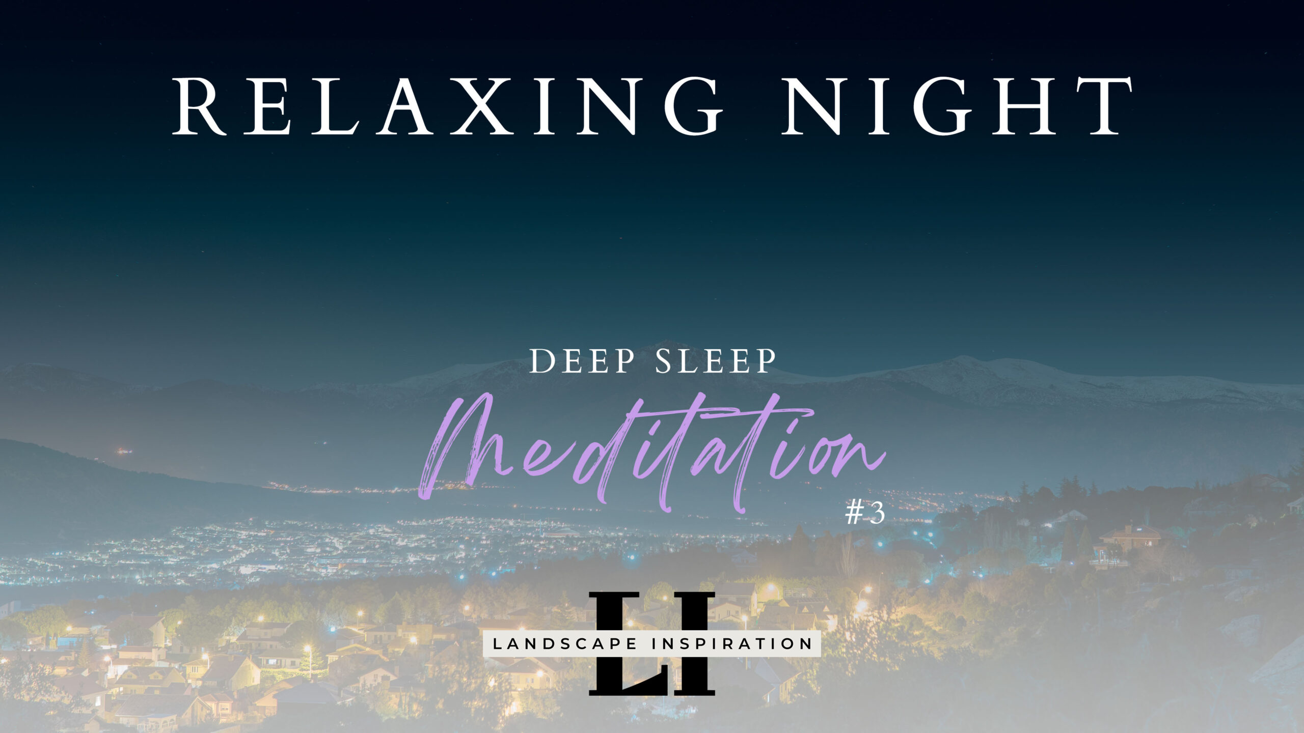 Sierra de Guadarrama Night Sky - Meditation #3: Deep Sleep